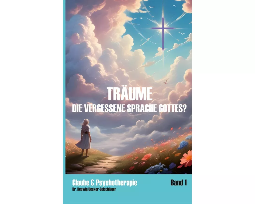 Träume - die vergessene Sprache Gottes?