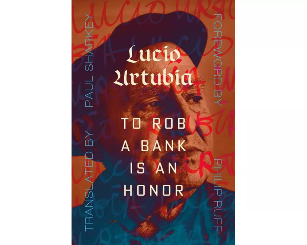 To Rob A Bank Is An Honor