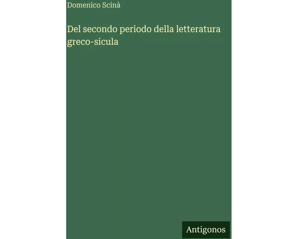 Del secondo periodo della letteratura greco-sicula