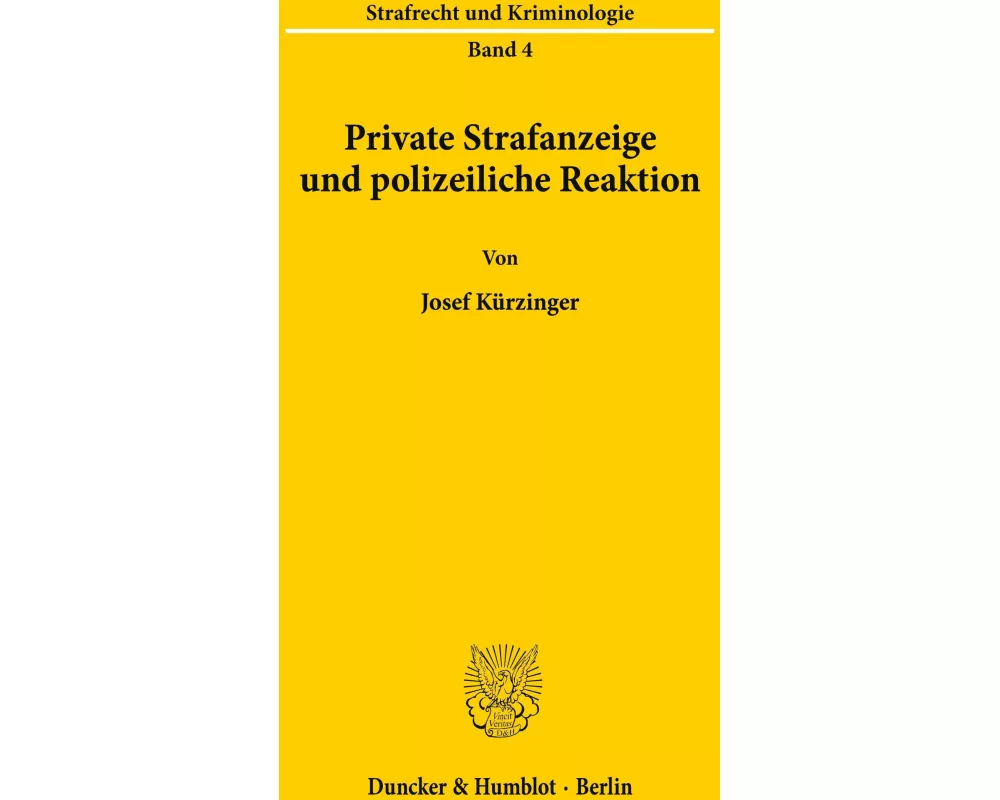 Private Strafanzeige und polizeiliche Reaktion