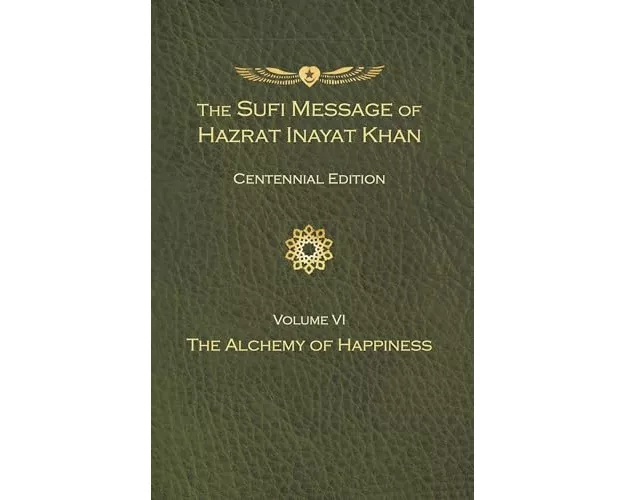 The Sufi Message of Hazrat Inayat Khan Vol. 6 Centennial Edition