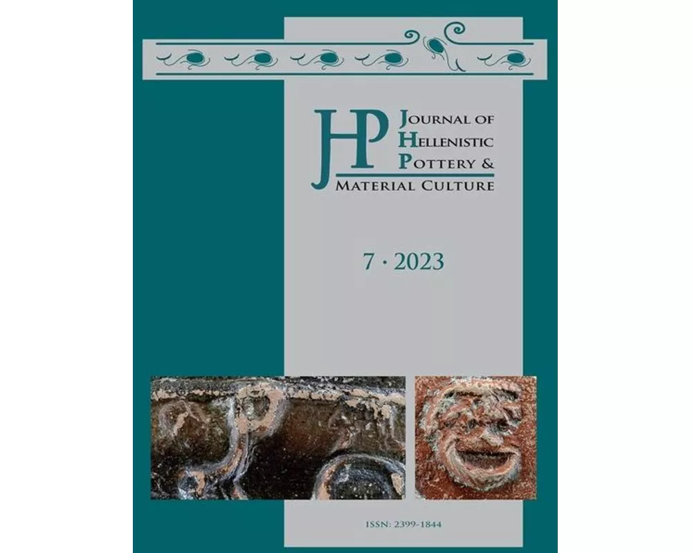 Journal of Hellenistic Pottery and Material Culture Volume 7 2023