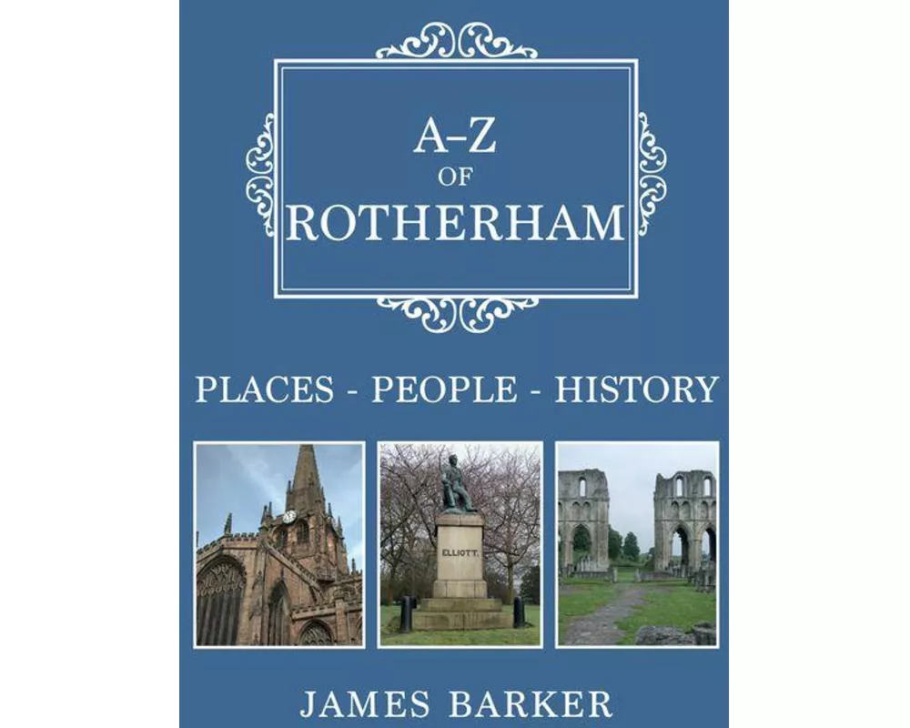A-Z of Rotherham