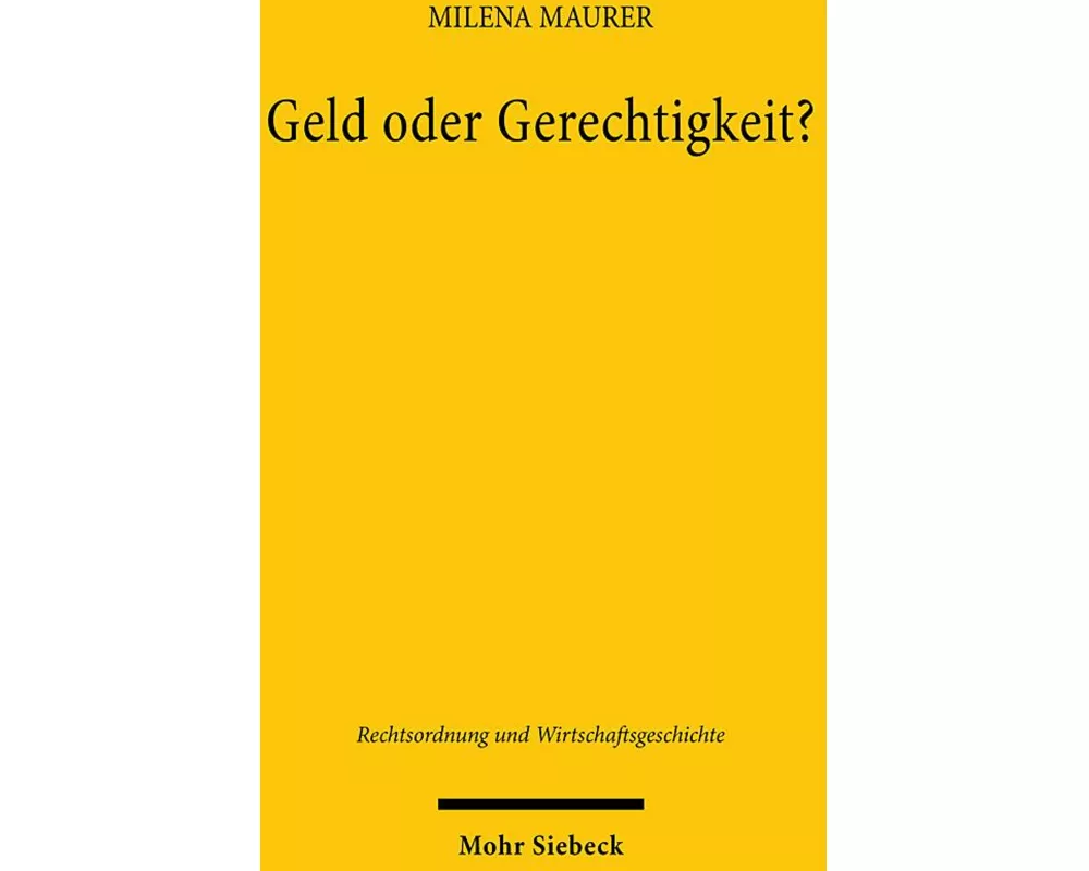 Geld oder Gerechtigkeit?