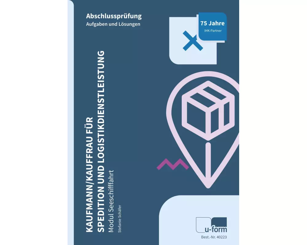 Kaufmann/Kauffrau für Spedition und Logistikdienstleistung - Modul Seeschifffahrt