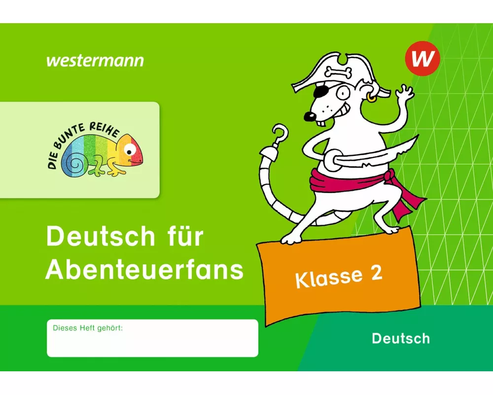 DIE BUNTE REIHE - Deutsch für Abenteuerfans Klasse 2