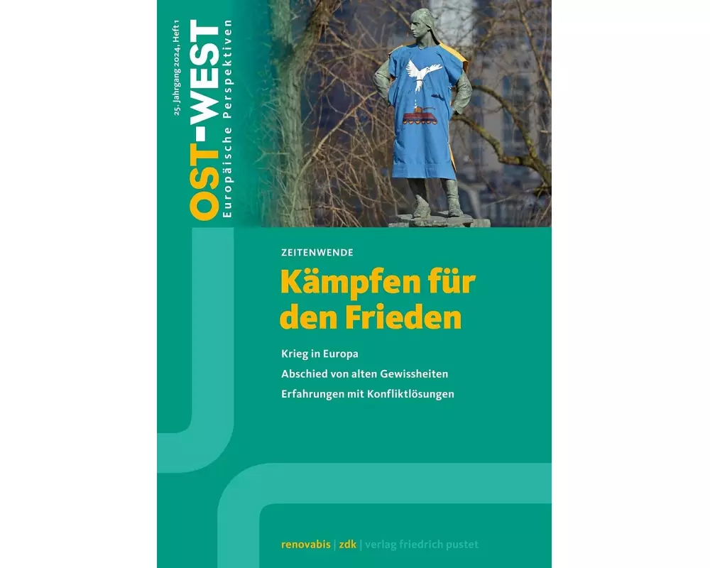 Ost-West. Europäische Perspektiven 1/2024. Kämpfen für den Frieden