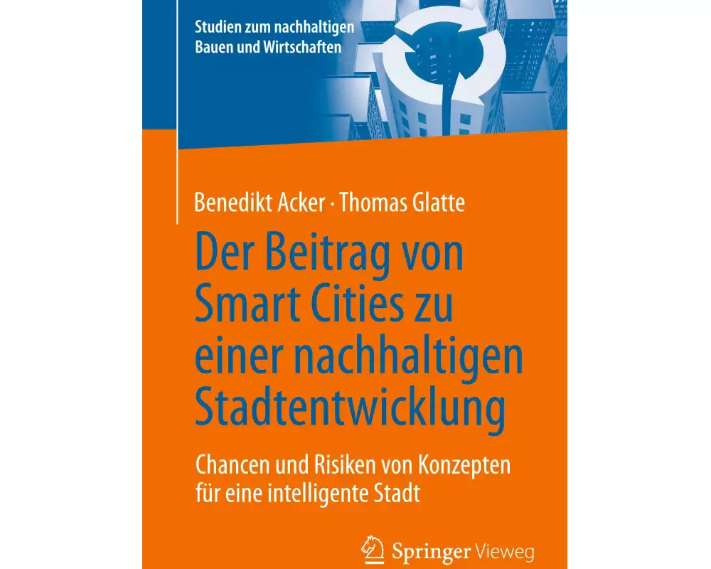 Der Beitrag von Smart Cities zu einer nachhaltigen Stadtentwicklung