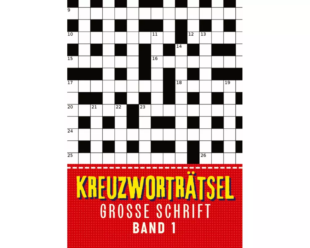 Kreuzworträtsel Große Schrift - Band 1