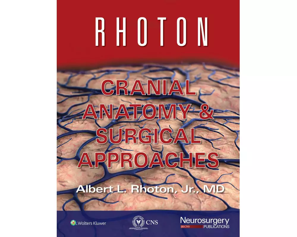 Rhoton Cranial Anatomy and Surgical Approaches