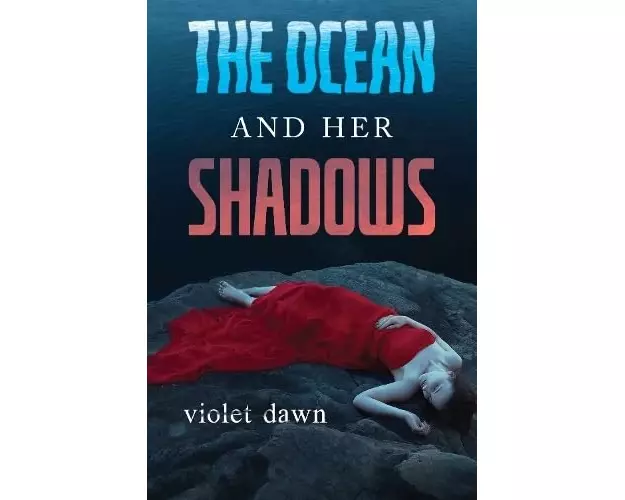 The Ocean and Her Shadows
