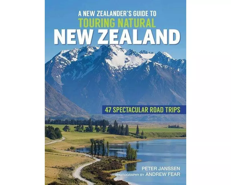 New Zealanders Guide to Touring Natural New Zealand