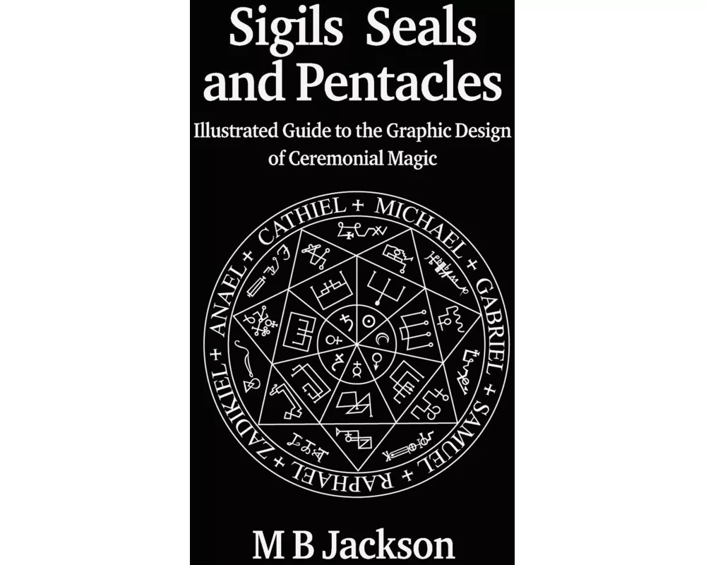 Sigils, Seals and Pentacles