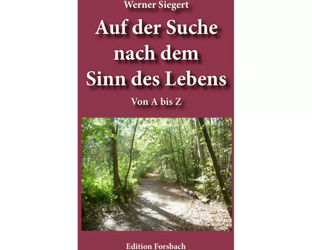 Auf der Suche nach dem Sinn des Lebens