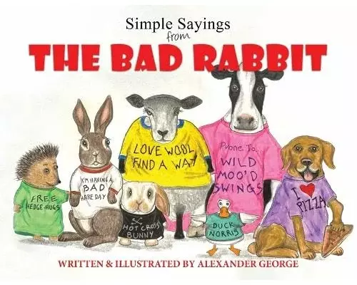 Simple Sayings From The Bad Rabbit