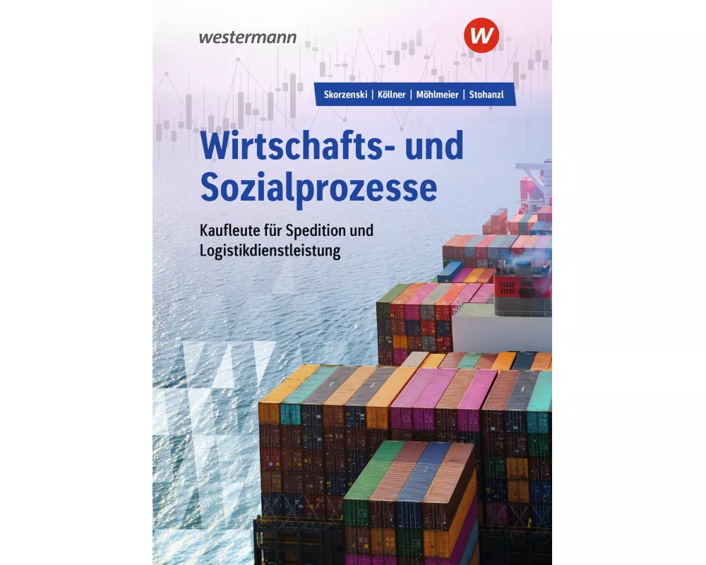 Wirtschafts- und Sozialprozesse für Kaufleute für Spedition und Logistikdienstleistung