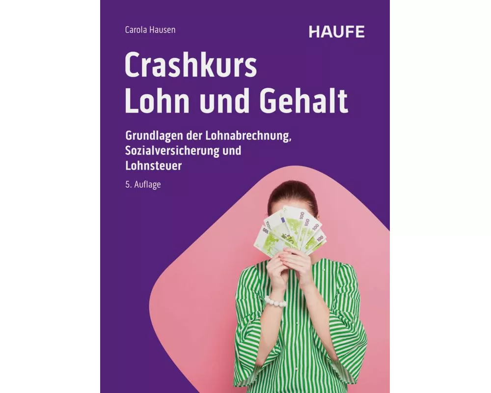 Crashkurs Lohn und Gehalt