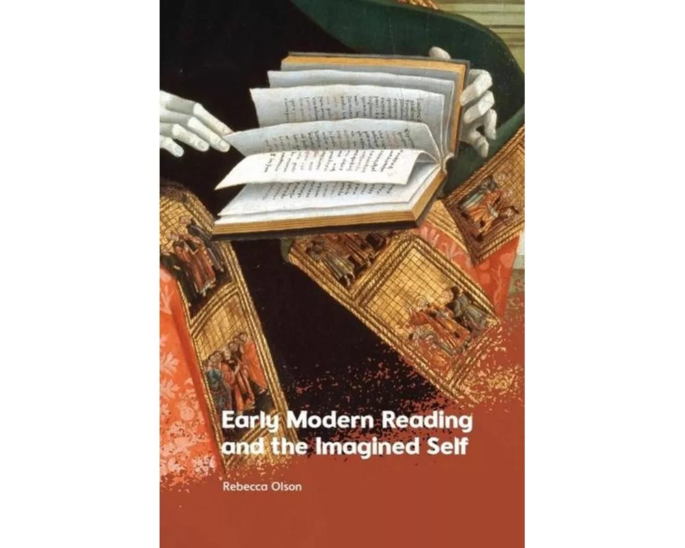 Early Modern Reading and the Imagined Self