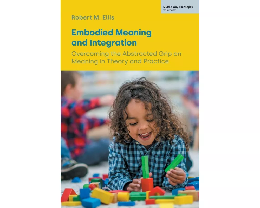 Embodied Meaning and Integration