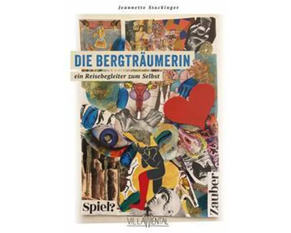 Die Bergträumerin - ein Reisebegleiter zum Selbst
