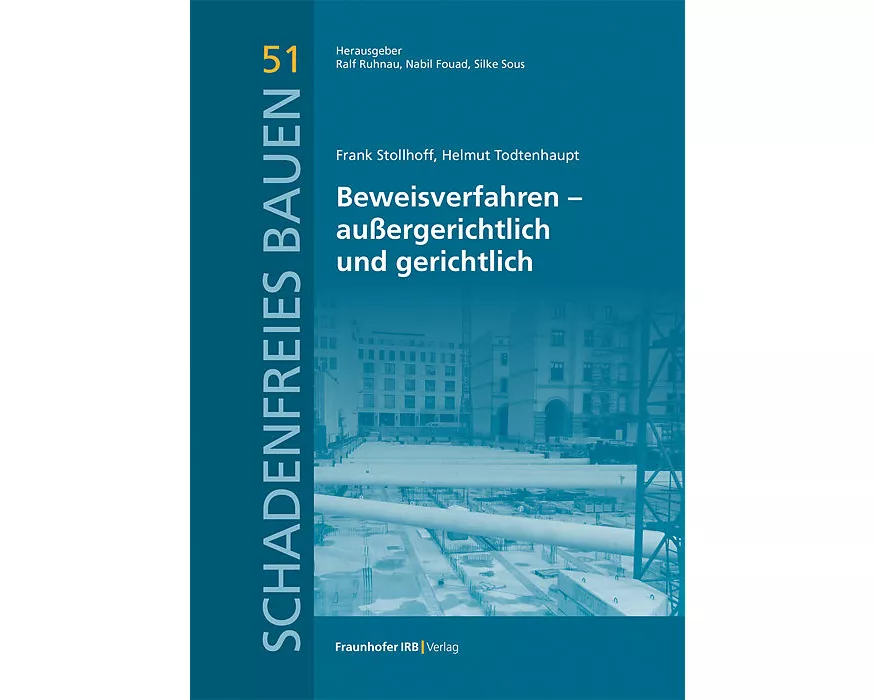 Beweisverfahren – außergerichtlich und gerichtlich