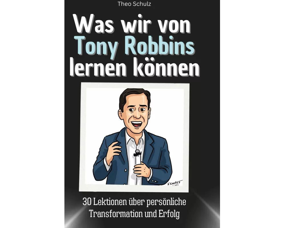 Was wir von Tony Robbins lernen können