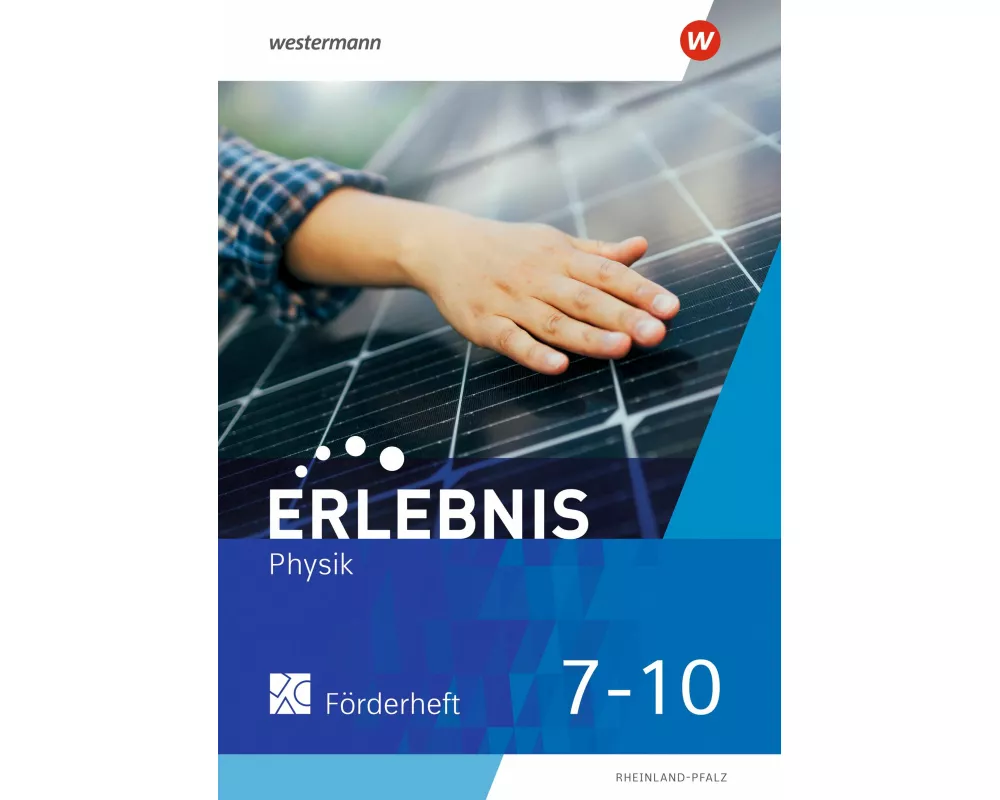 Erlebnis Physik 710. Förderheft. Für Rheinland-Pfalz