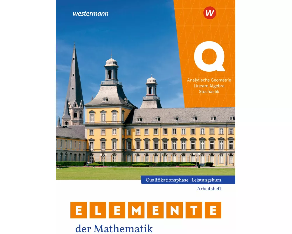 Elemente der Mathematik SII. Qualifikationsphase Leistungskurs. Analytische Geometrie / Lineare Algebra / Stochastik Arbeitsheft mit Lösungen. Für Nor