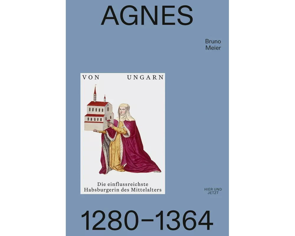 Agnes von Ungarn 1280–1364