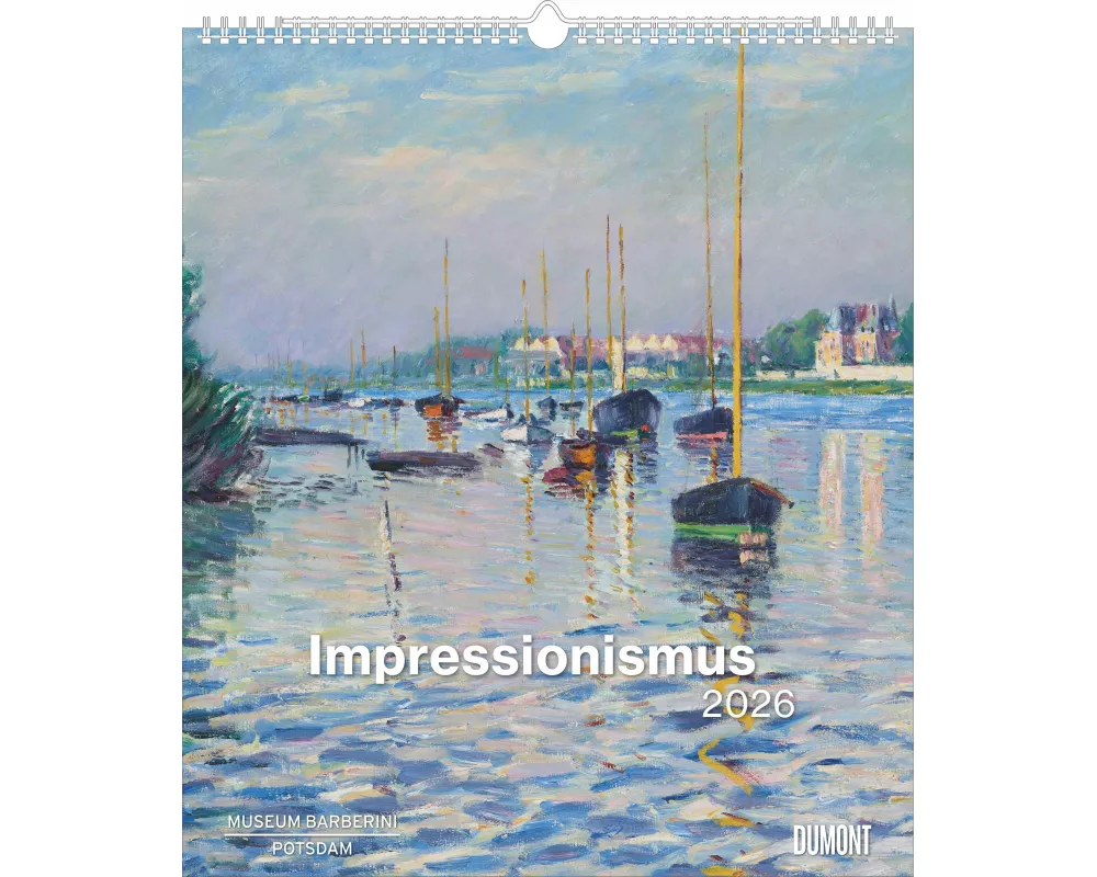 DUMONT - Impressionismus Kalender 2026 – Meisterwerke aus dem Museum Barberini – Hochwertiger Kunst-Wandkalender 35 x 40 cm für Kunstliebhaber