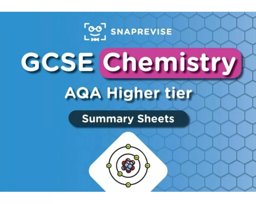 SnapRevise GCSE AQA Chemistry Higher Summary Sheets