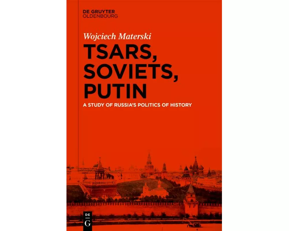 Tsars, Soviets, Putin