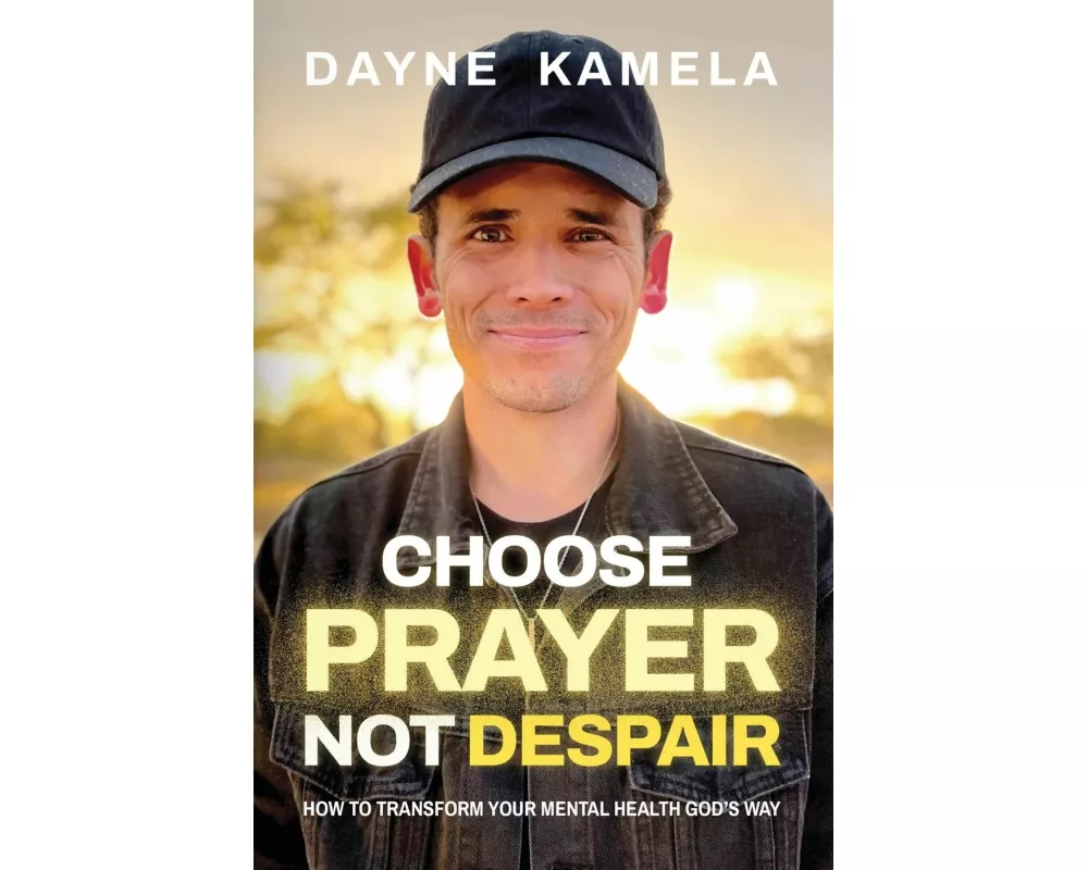 Choose Prayer, Not Despair
