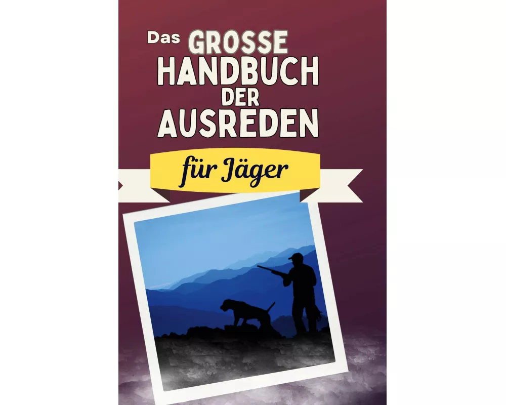 Das große Handbuch der Ausreden