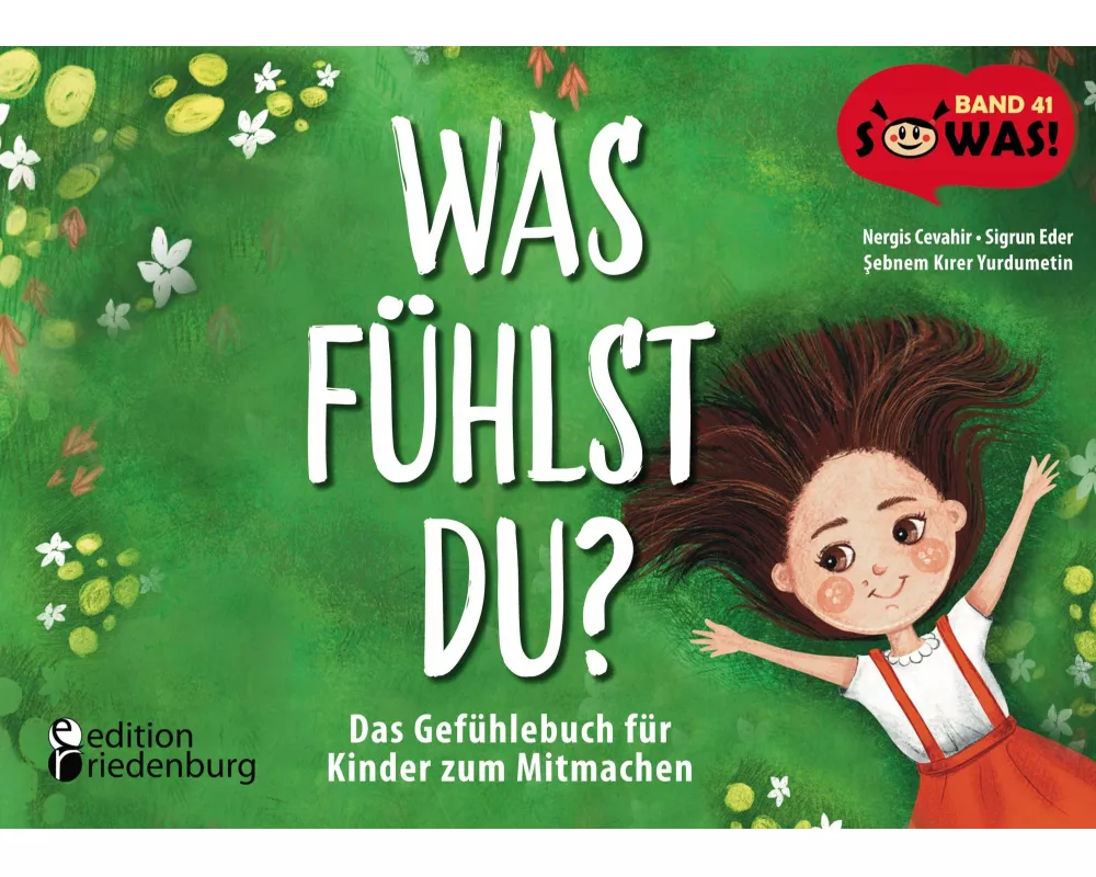 Was fühlst du? Das Gefühlebuch für Kinder zum Mitmachen