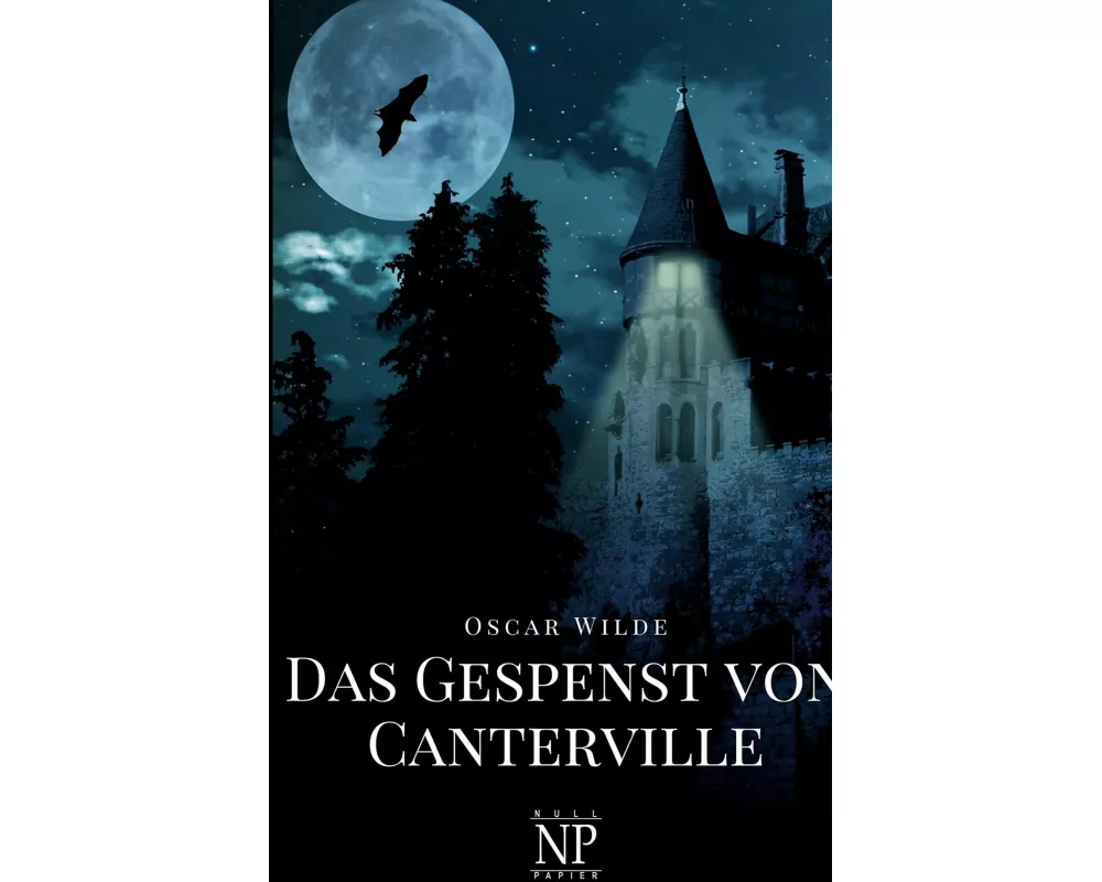 Das Gespenst von Canterville und fünf andere Erzählungen
