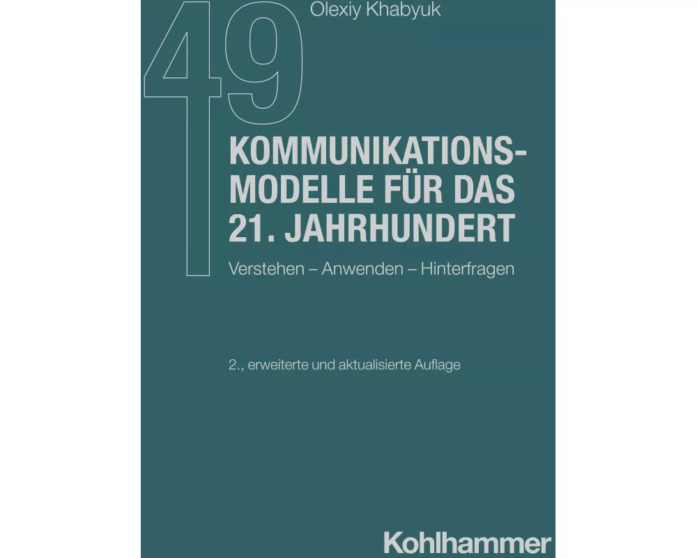 49 Kommunikationsmodelle für das 21. Jahrhundert