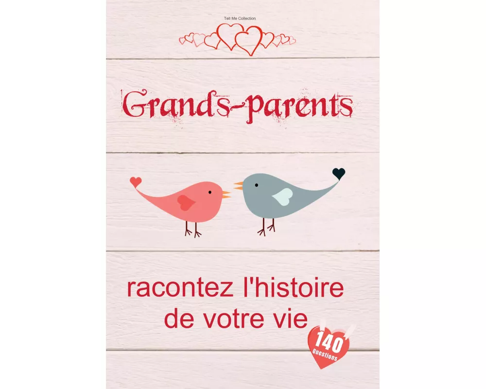 Grands-parents, racontez l'histoire de votre vie