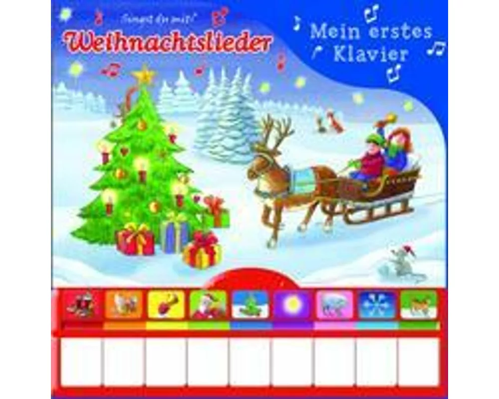 Weihnachtslieder, Mein erstes Klavier: Kinderbuch mit Klaviertastatur