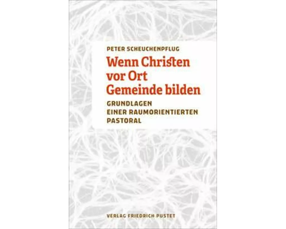 Wenn Christen vor Ort Gemeinde bilden