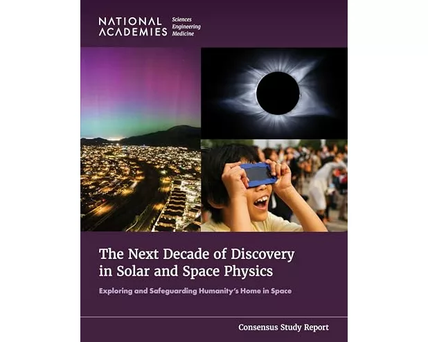The Next Decade of Discovery in Solar and Space Physics