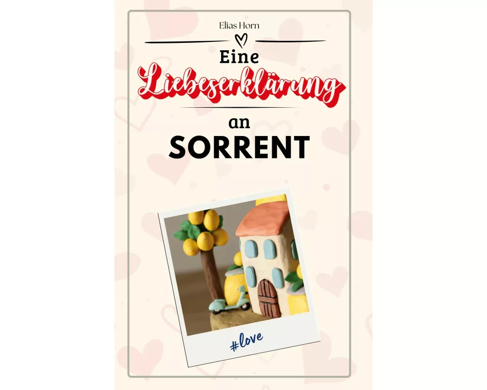 Eine Liebeserklärung an Sorrent