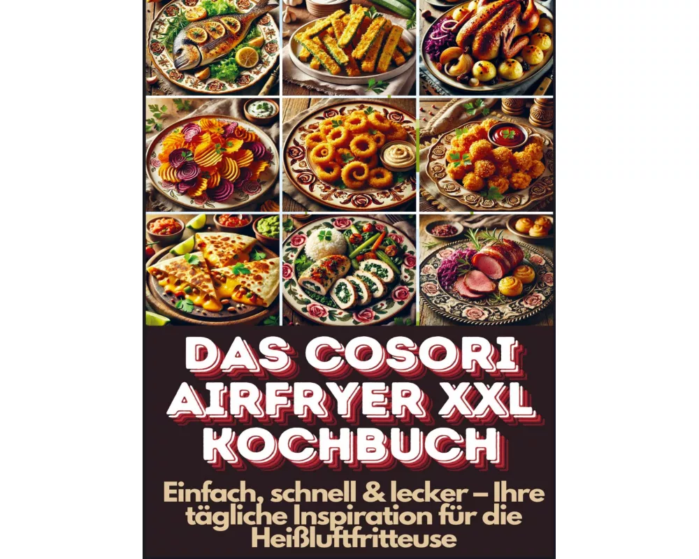 Das Cosori Airfryer XXL Kochbuch