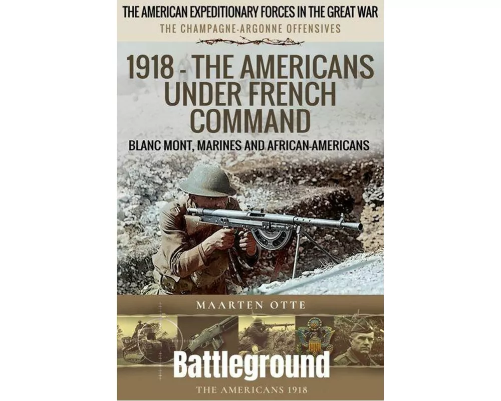 1918 - The Americans Under French Command