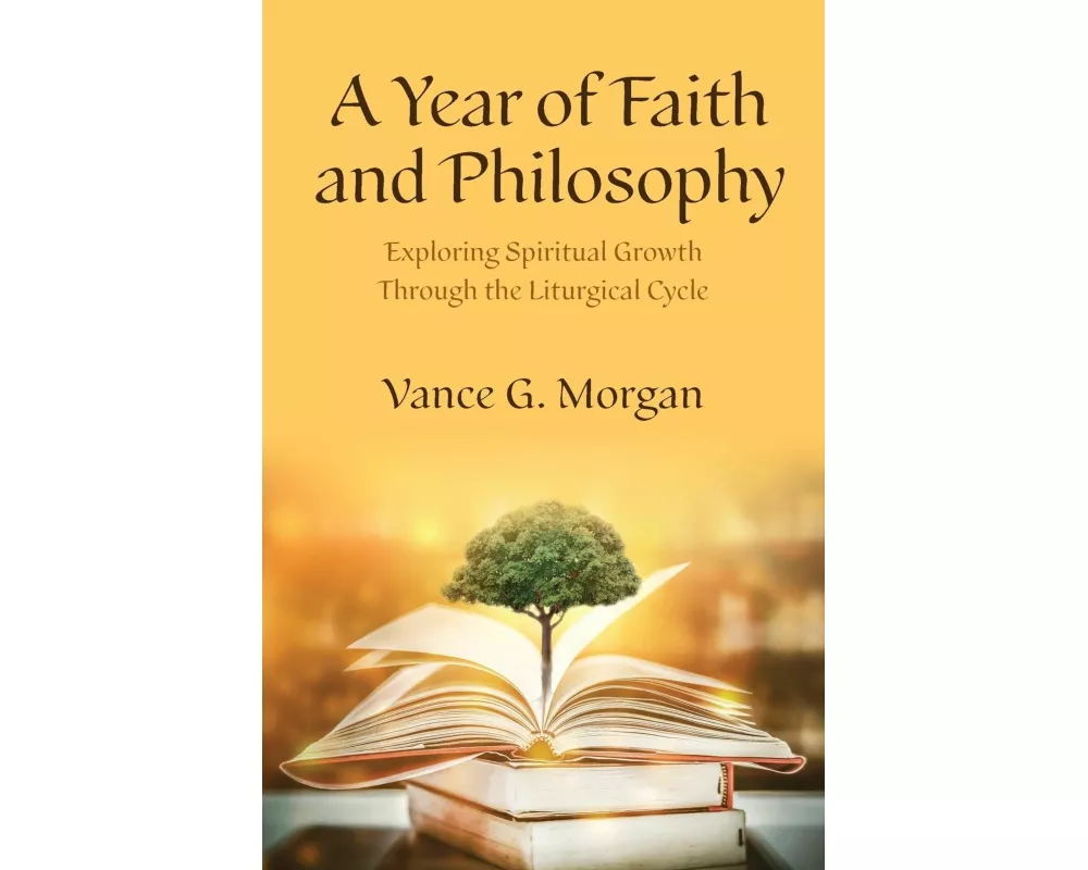 A Year of Faith and Philosophy