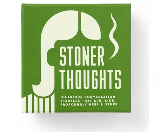 Stoner Thoughts Conversation Starters