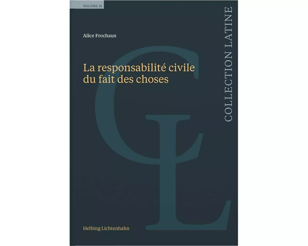 La responsabilité civile du fait des choses