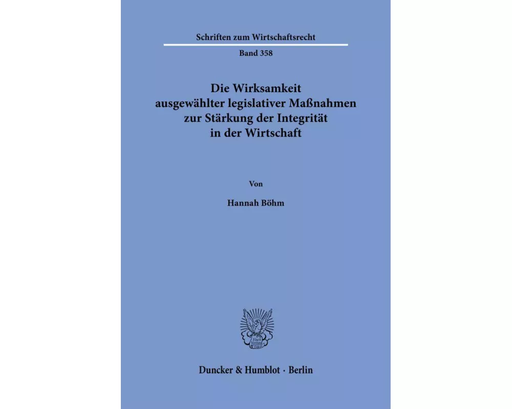 Die Wirksamkeit ausgewählter legislativer Maßnahmen zur Stärkung der Integrität in der Wirtschaft