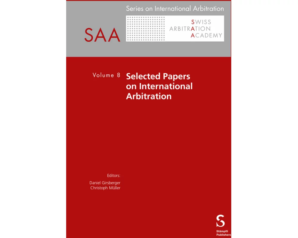 Selected Papers on International Arbitration