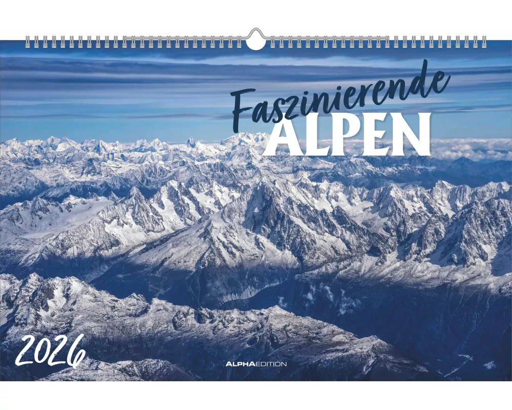 Alpha Edition - Faszinierende Alpen 2026 – Wandkalender 49,5×33 cm mit 12 beeindruckenden Berg- & Landschaftsaufnahmen, hochwertiger Bildkalender auf